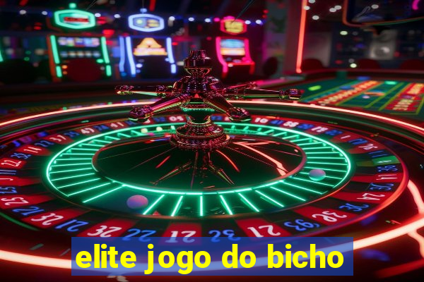 elite jogo do bicho